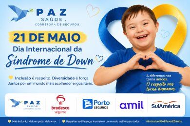 21 de Maio — Dia Mundial do Paciente com Síndrome de Down: Faça seu plano com a Paz Saúde
