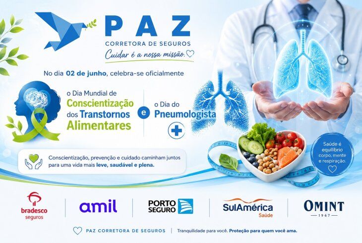 02 de junho: Conscientização dos Transtornos Alimentares e Dia do Pneumologista